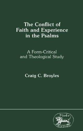 The Conflict of Faith and Experience in the Psalms