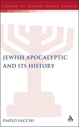 Jewish Apocalyptic and Its History