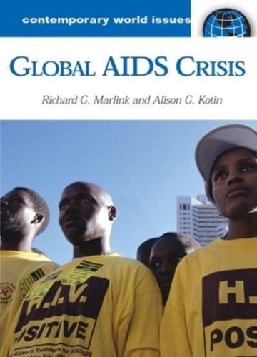 Global AIDS Crisis: A Reference Handbook