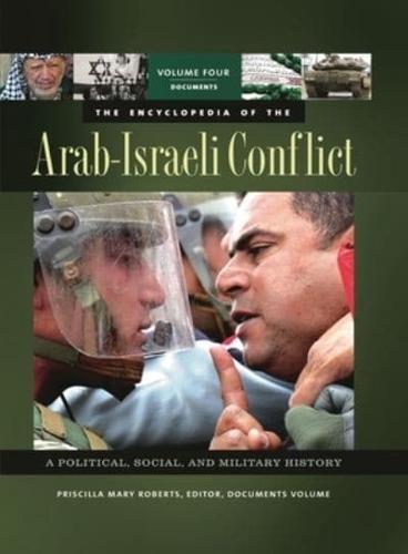 The Encyclopedia of the Arab-Israeli Conflict