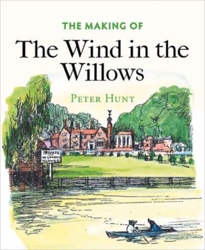 The Making of The Wind in the Willows