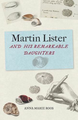 Martin Lister and His Remarkable Daughters