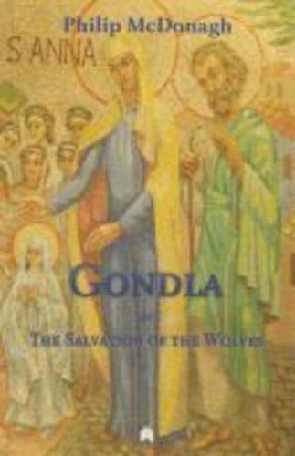 Gondla, or, The Salvation of the Wolves