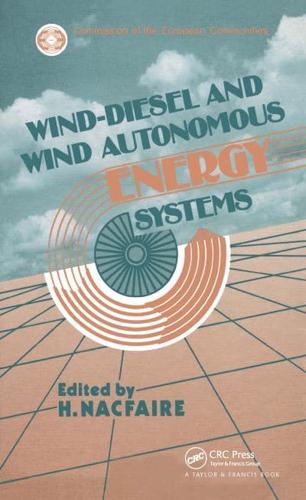 Wind-Diesel and Wind Autonomous Energy Systems