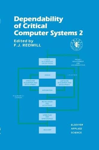 Dependability of Critical Computer Systems