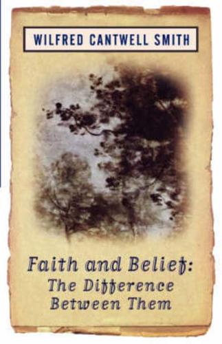 Faith and Belief: The Difference Between Them