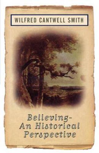 Believing: An Historical Perspective