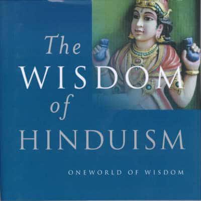 The Wisdom of Hinduism