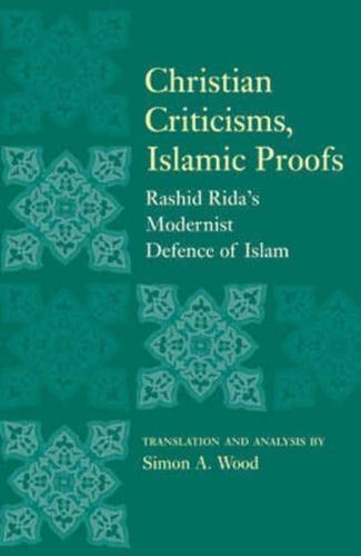 Christian Criticisms, Islamic Proofs