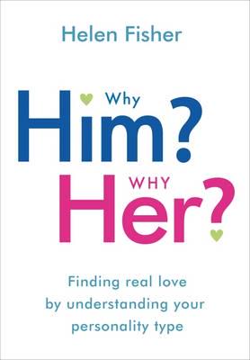 Why Him? Why Her?