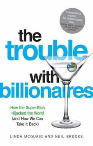 The Trouble With Billionaires