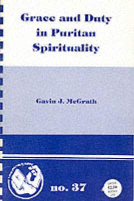 Grace and Duty in Puritan Spirituality
