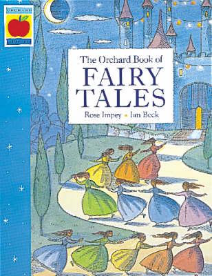 The Orchard Book of Fairy Tales