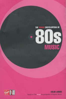 The Virgin Encyclopedia of 80S Music