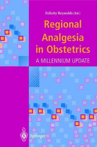 Regional Analgesia in Obstetrics : A Millennium Update