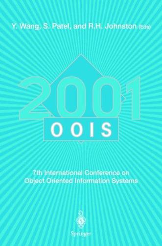 Oois 2001: 7th International Conference on Object-Oriented Information Systems 27 29 August 2001, Calgary, Canada