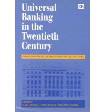 Universal Banking in the Twentieth Century