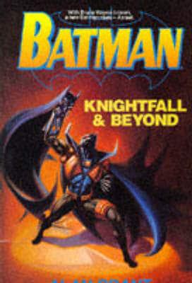 Knightfall & Beyond