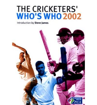 The Cricketers' Who's Who 2002