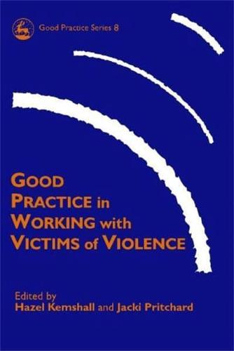 Good Practice in Working With Victims of Violence