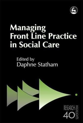 Managing Front Line Practice in Social Work