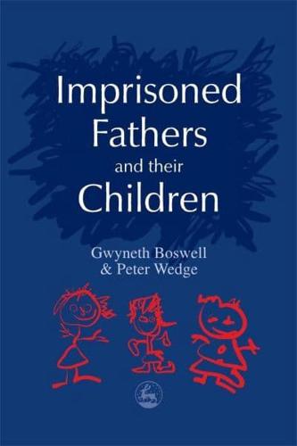 Imprisoned Fathers and Their Children