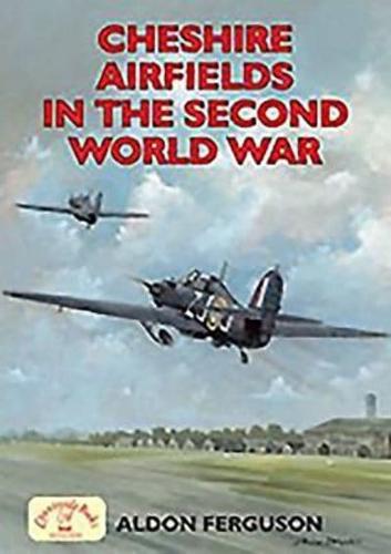 Cheshire Airfields in the Second World War