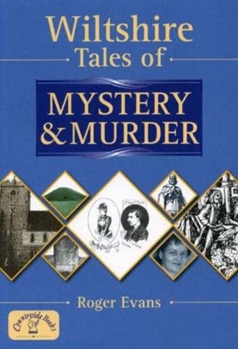 Wiltshire Tales of Mystery and Murder