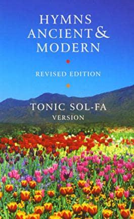 Hymns Ancient and Modern: Revised Version Tonic Sol-Fa Edition