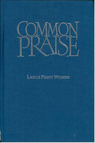 Common Praise Large Print Words Edition