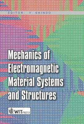 Mechanics of Electromagnetic Material Systems and Structures