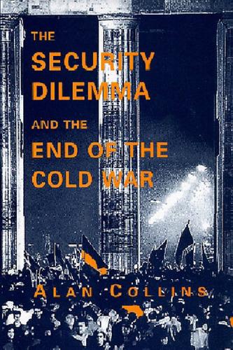 The Security Dilemma and the End of the Cold War