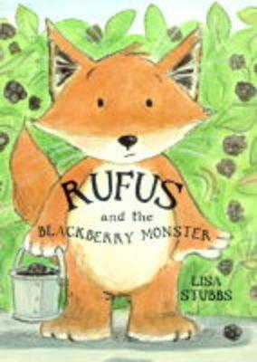 Rufus and the Blackberry Monster