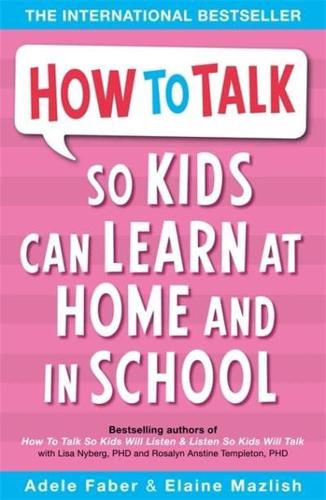 "How to Talk So Kids Can Learn"