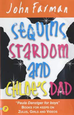 Sequins, Stardom and Chloe's Dad