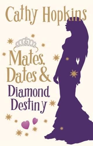 Mates, Dates & Diamond Destiny