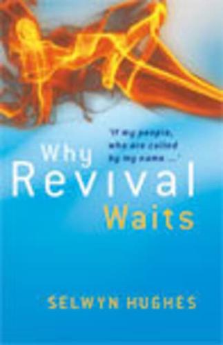 Why Revival Waits