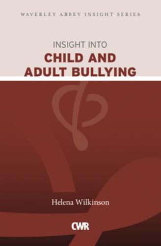 Insight Into Child and Adult Bullying