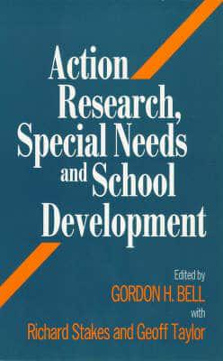 Action Research, Special Needs and School Development