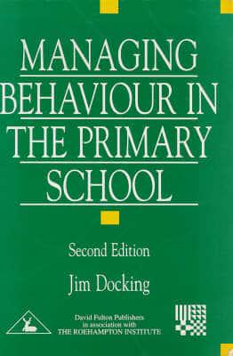 Managing Behaviour in the Primary School