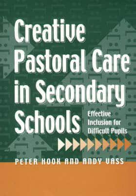 Creative Pastoral Care in Secondary Schools