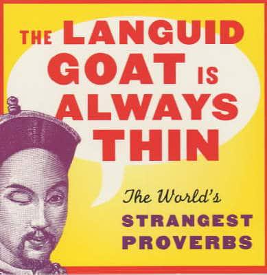 The Languid Goat Is Always Thin