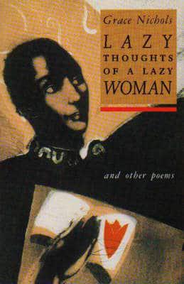 Lazy Thoughts of a Lazy Woman, and Other Poems