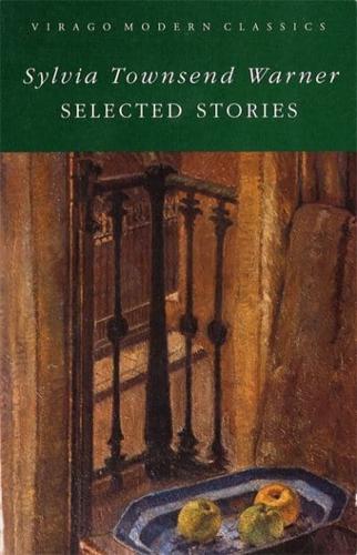 The Selected Stories of Sylvia Townsend Warner