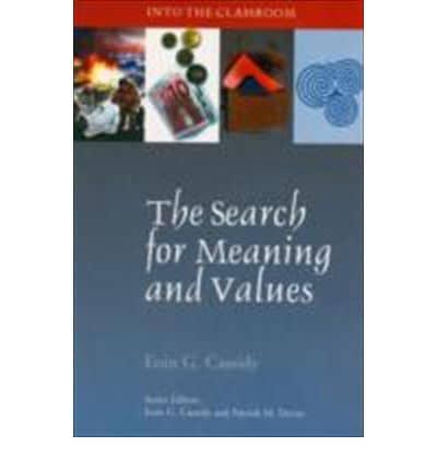 The Search for Meaning and Values