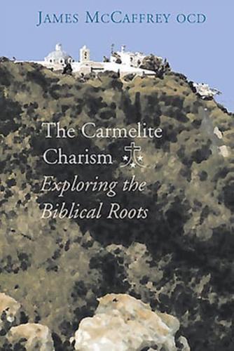 The Carmelite Charism