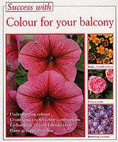 Success With Colour for Your Balcony