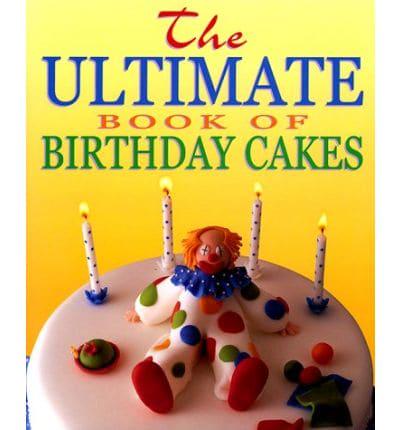 The Ultimate Book of Children's Party Cakes