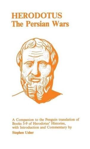 Herodotus: Persian Wars: A Companion to the Penguin Translation of Histories V-IX