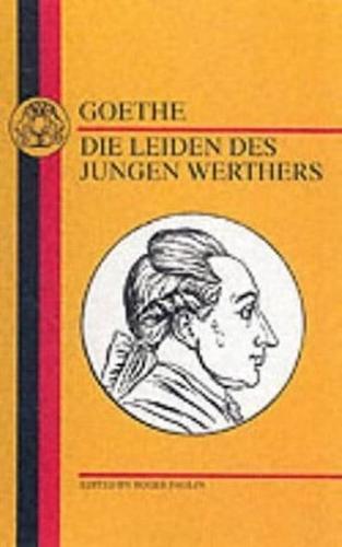 Goethe: Die Leiden Des Jungen Werthers